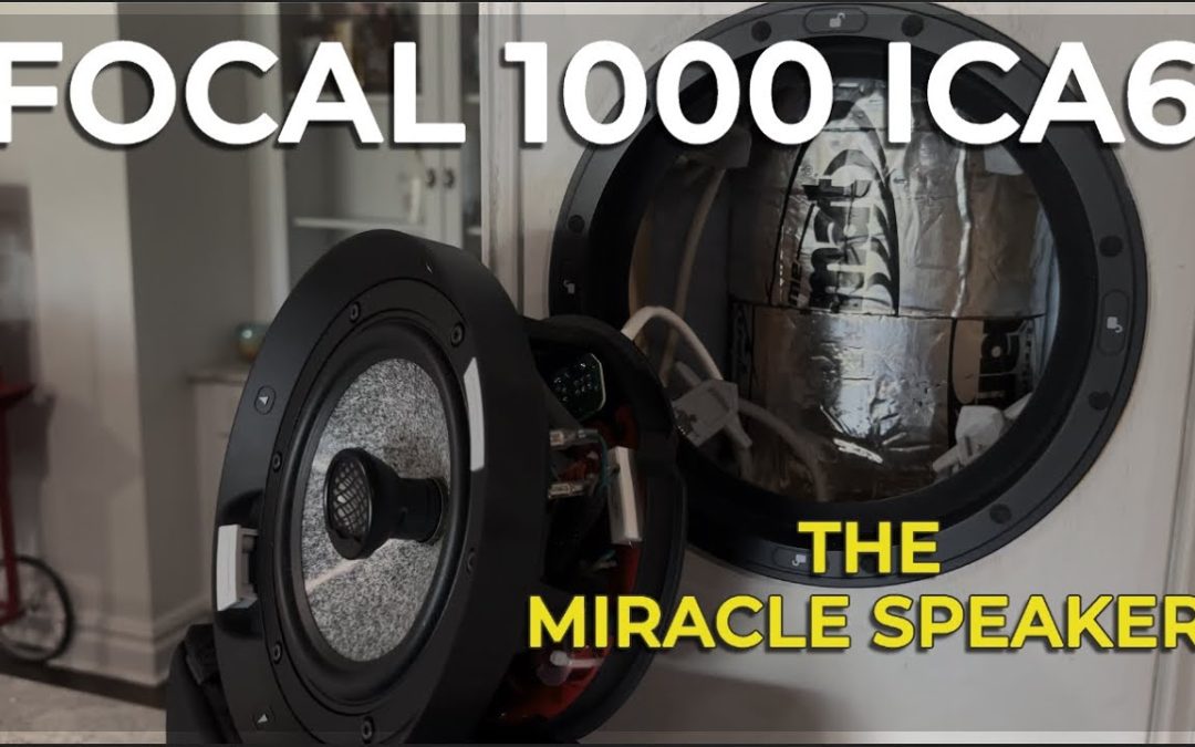 THE MIRACLE SPEAKER: FOCAL 1000 ICA6 – Overcoming Obstacles in Home Theater: Side Surround Placement